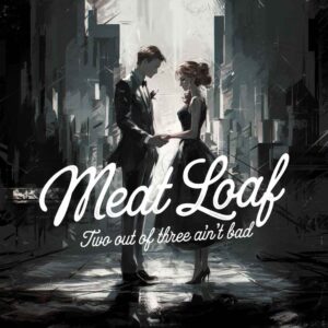 SF1105223 – Meat Loaf – Two Out of Three Ain’t Bad
