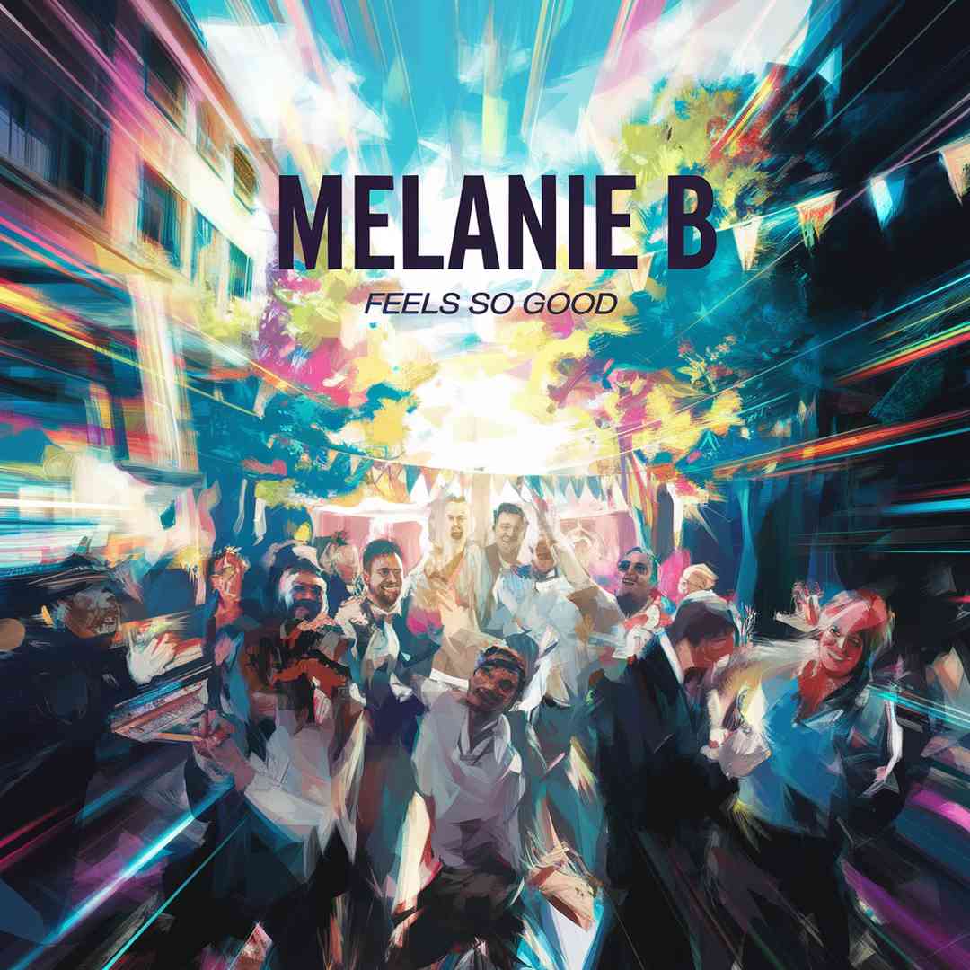 Melanie B - Feels So Good