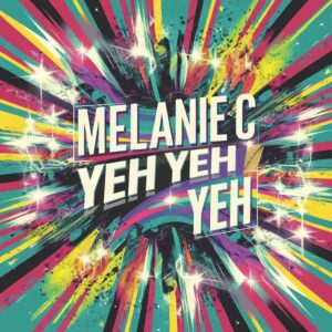 SF1105247 – Melanie C – Yeh Yeh Yeh