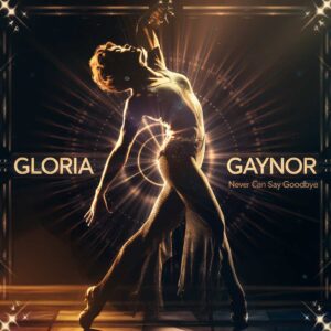 SF1105248HD – Gloria Gaynor – Never Can Say Goodbye