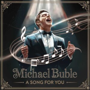 SF1105287 – Michael Buble – A Song For You