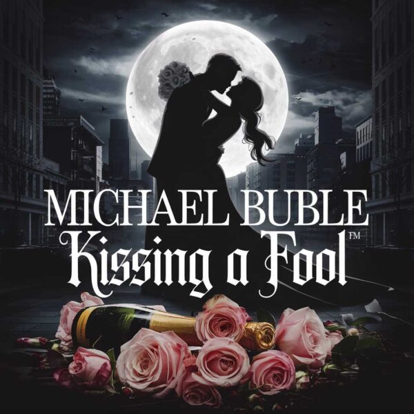 Michael Buble - Kissing A Fool