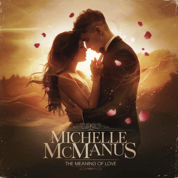Michelle McManus - The Meaning Of Love