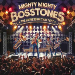 SF1105342 – Mighty Mighty Bosstones – The Impression That I Get
