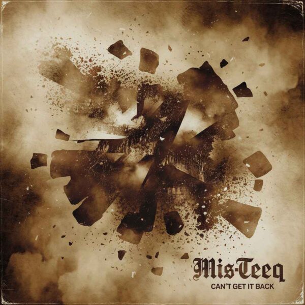 Mis-Teeq - Can't Get It Back