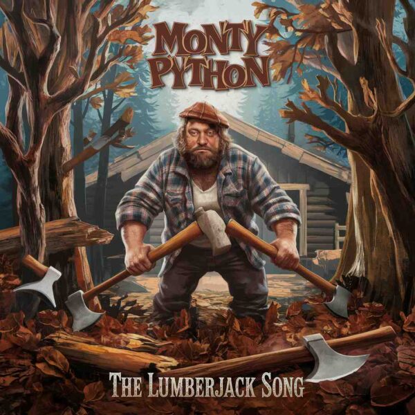 Monty Python - The Lumberjack Song