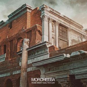 SF1105402 – Morcheeba – Rome Wasn’t Built In A Day
