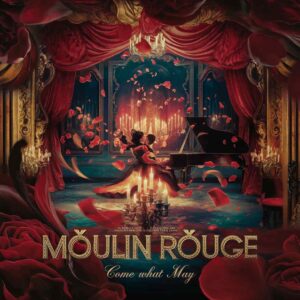 SF1105428 – Moulin Rouge (Musical) – Come What May