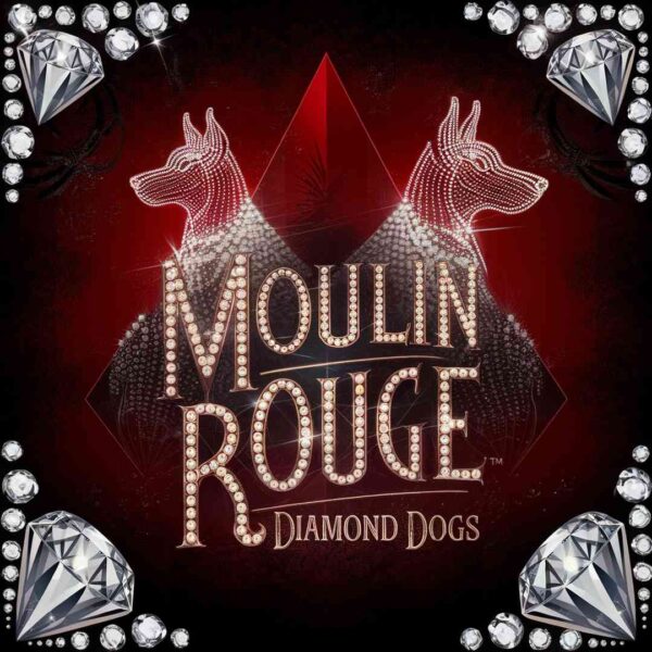 Moulin Rouge - Diamond Dogs
