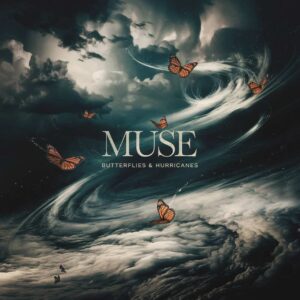SF1105455 – Muse – Butterflies & Hurricanes