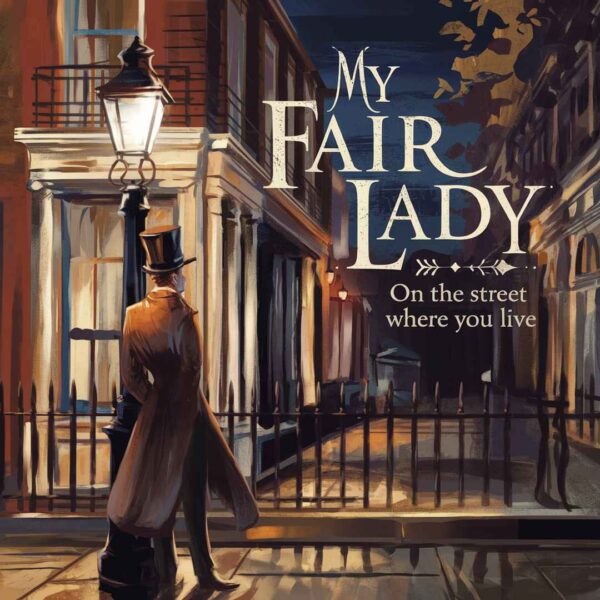 My Fair Lady - On The Street Where You Live