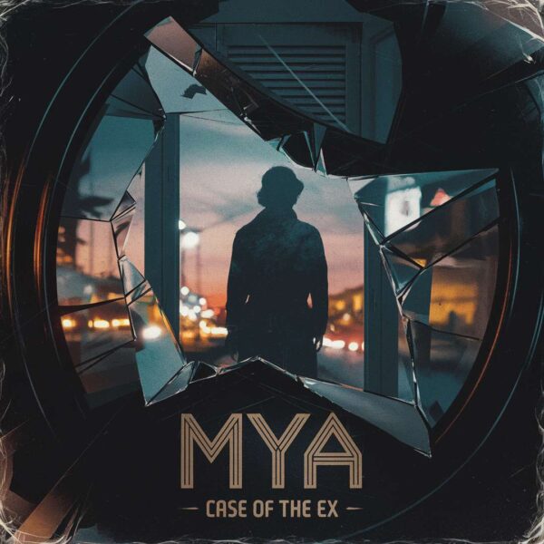 Mya - Case Of The Ex
