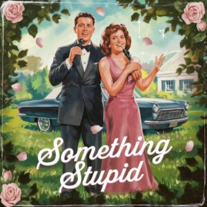 SF1105480 – Frank Sinatra & Nancy Sinatra – Something Stupid