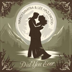 SF1105483 – Nancy Sinatra & Lee Hazlewood – Did You Ever