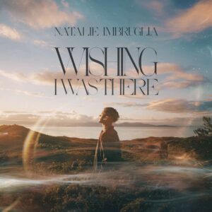 SF1105516 – Natalie Imbruglia – Wishing I Was There