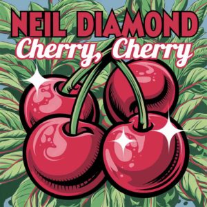 SF1105533 – Neil Diamond – Cherry, Cherry