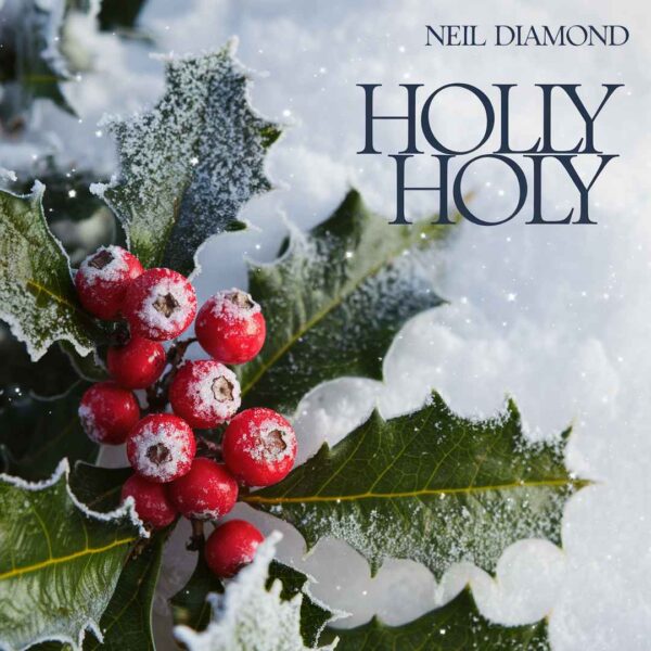 Neil Diamond - Holly Holy