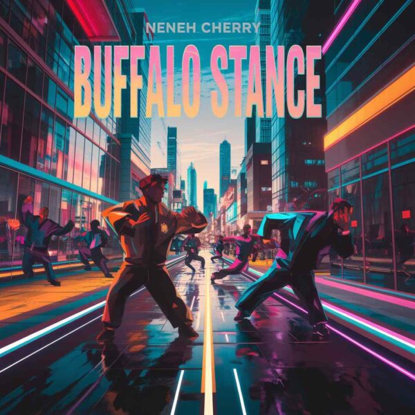Neneh Cherry - Buffalo Stance