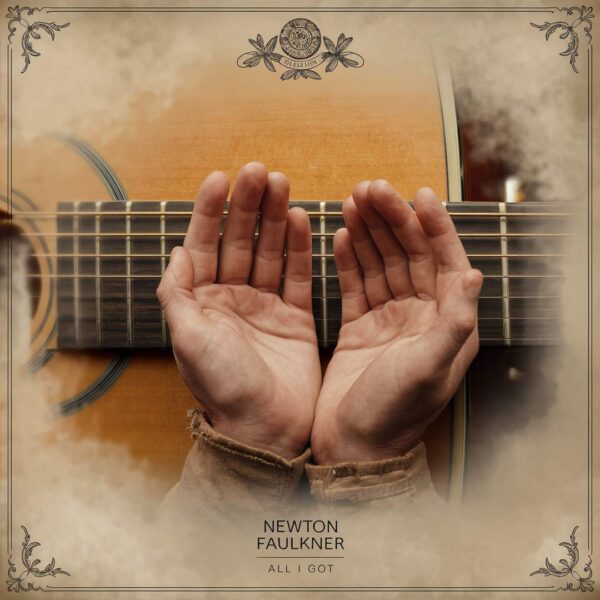 Newton Faulkner - All I Got
