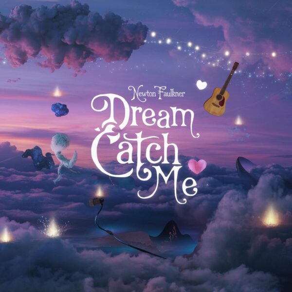 Newton Faulkner - Dream Catch Me