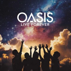 SF1105682HD – Oasis – Live Forever