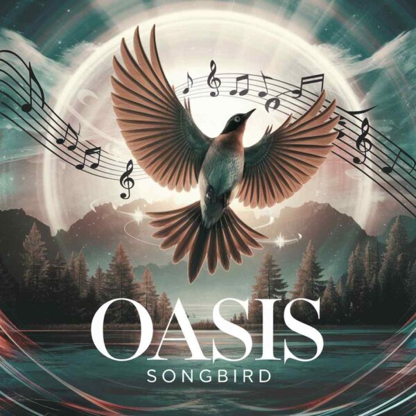 Oasis - SongBird