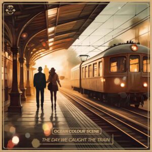SF1105705HD – Ocean Colour Scene – The Day We Caught The Train