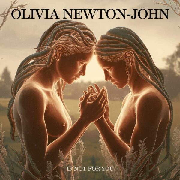 Olivia Newton-John - If Not For You