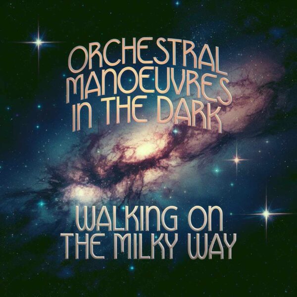 Orchestral Manoeuvres In The Dark - Walking On The Milky Way