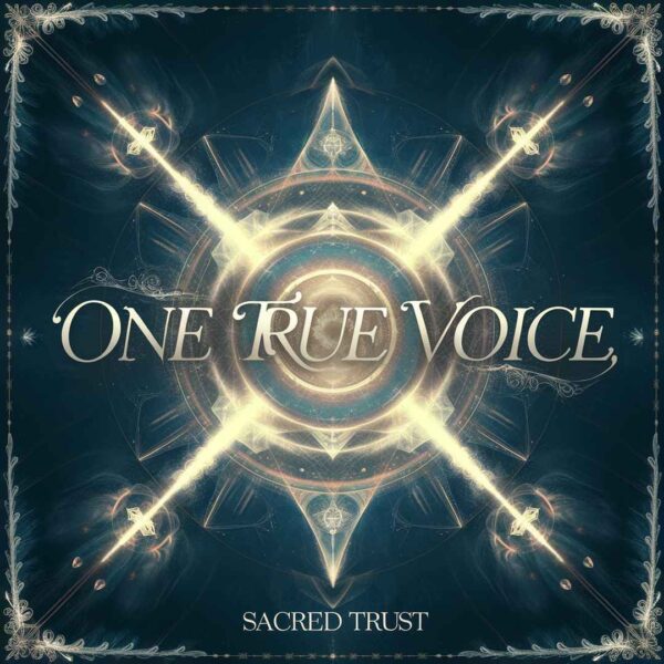 One True Voice - Sacred Trust