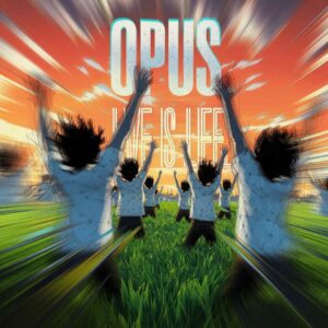 SF1105756HD – Opus – Live is Life