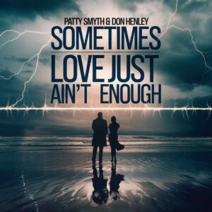 SF1105839 – Patty Smyth & Don Henley – Sometimes Love Just Ain’t Enough