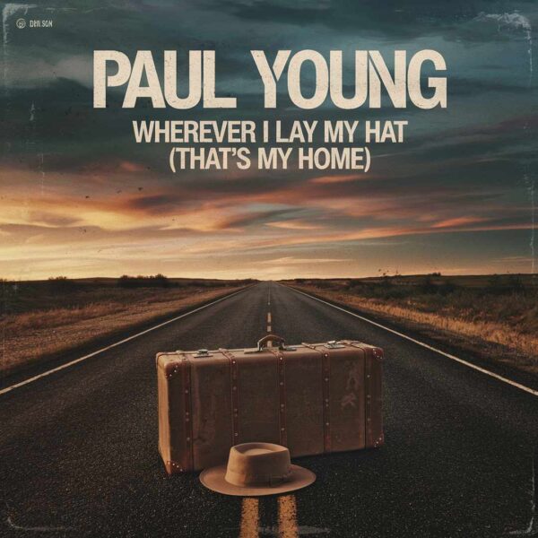 Paul Young - Wherever I Lay My Hat (Thats My Home)