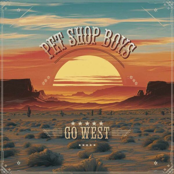 Pet Shop Boys - Go West