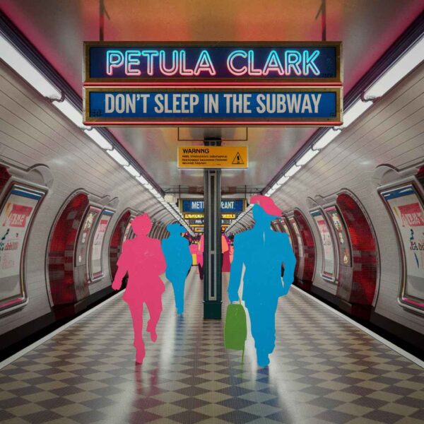 Petula Clark - Don't Sleep in the Subway