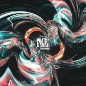 SF1105979 – Phats & Small – Turn Around