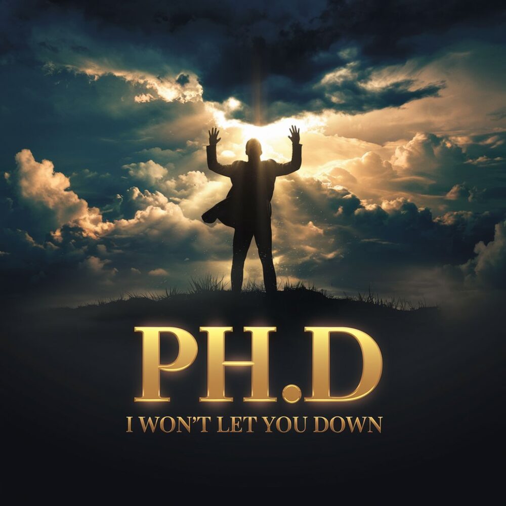 Ph.D - I Won't Let You Down