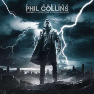 SF1105982 – Phil Collins – Against All Odds (Take A Look At Me Now)