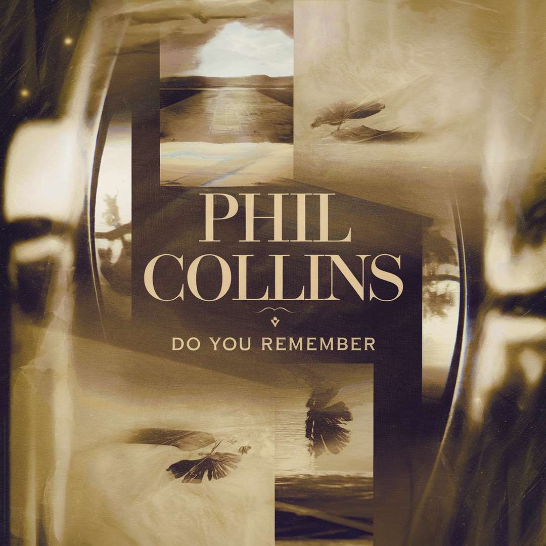 Phil Collins - Do You Remember