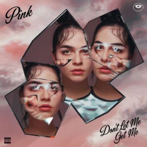 SF1106009 – Pink – Don’t Let Me Get Me