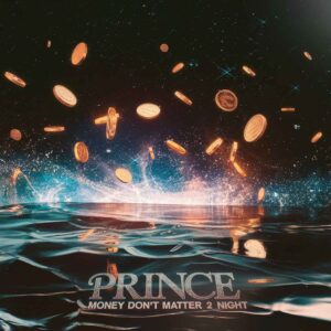 SF1106099 – Prince – Money Don’t Matter 2 Night