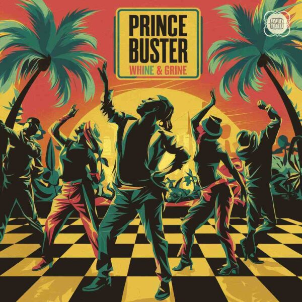 Prince Buster - Whine & Grine