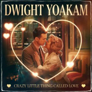 SF1106140 – Dwight Yoakam – Crazy Little Thing Called Love