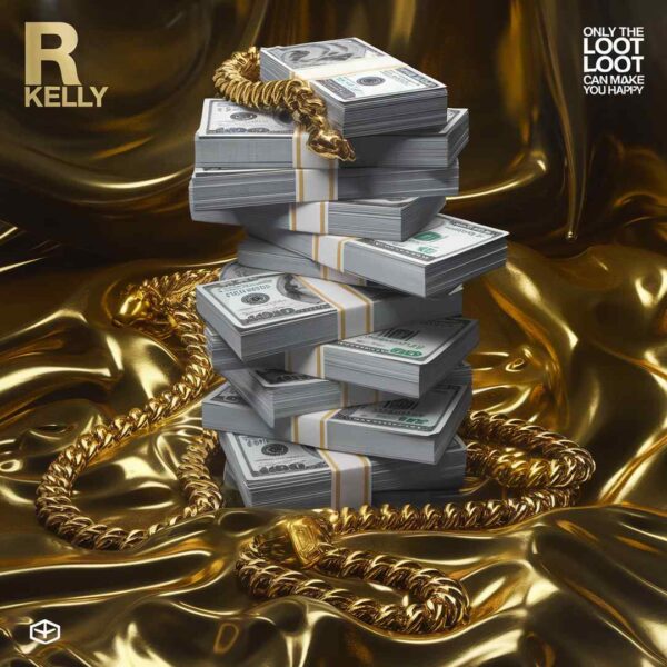R Kelly - Only The Loot Can Make You Happy