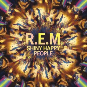SF1106190 – R.E.M. – Shiny Happy People