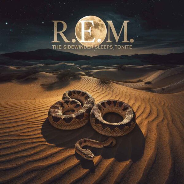 R.E.M. - The Sidewinder Sleeps Tonite