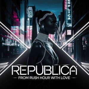 SF1106293 – Republica – From Rush Hour With Love