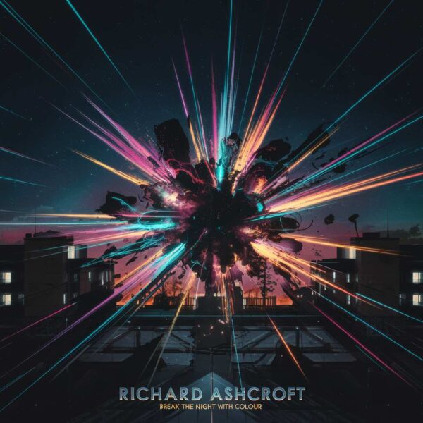 Richard Ashcroft - Break The Night With Colour