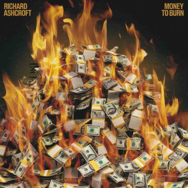 Richard Ashcroft - Money To Burn