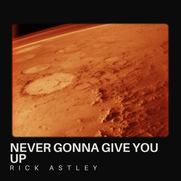Rick Astley - Never Gonna Give You Up